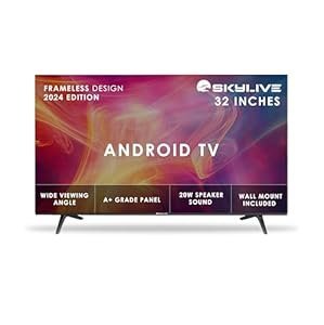 SKYLIVE 80 cm (32 inches) Bezel-Less Smart Android TV (SL32S) SL4000 (2024 Model)